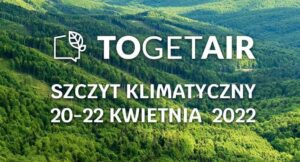 10 postulatów klimatycznych na Międzynarodowym Szczycie TOGETAIR 2022