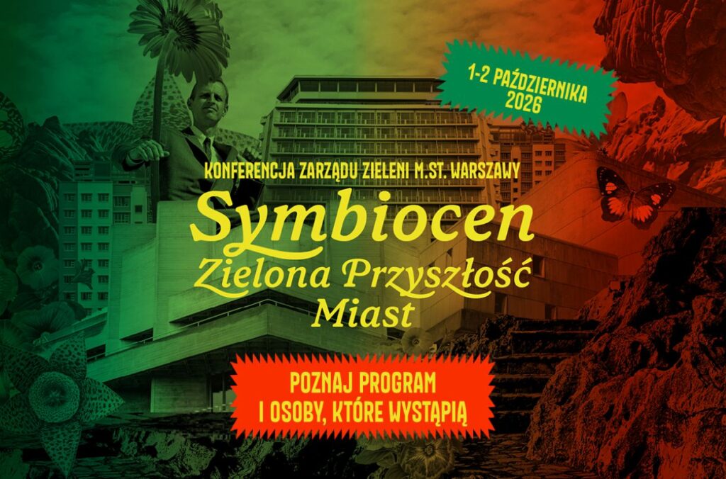 „Symbiocen. Zielona przyszłość miast"