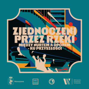 Zjednoczeni przez rzeki_graf. ZZW_Dzielnica Wisła