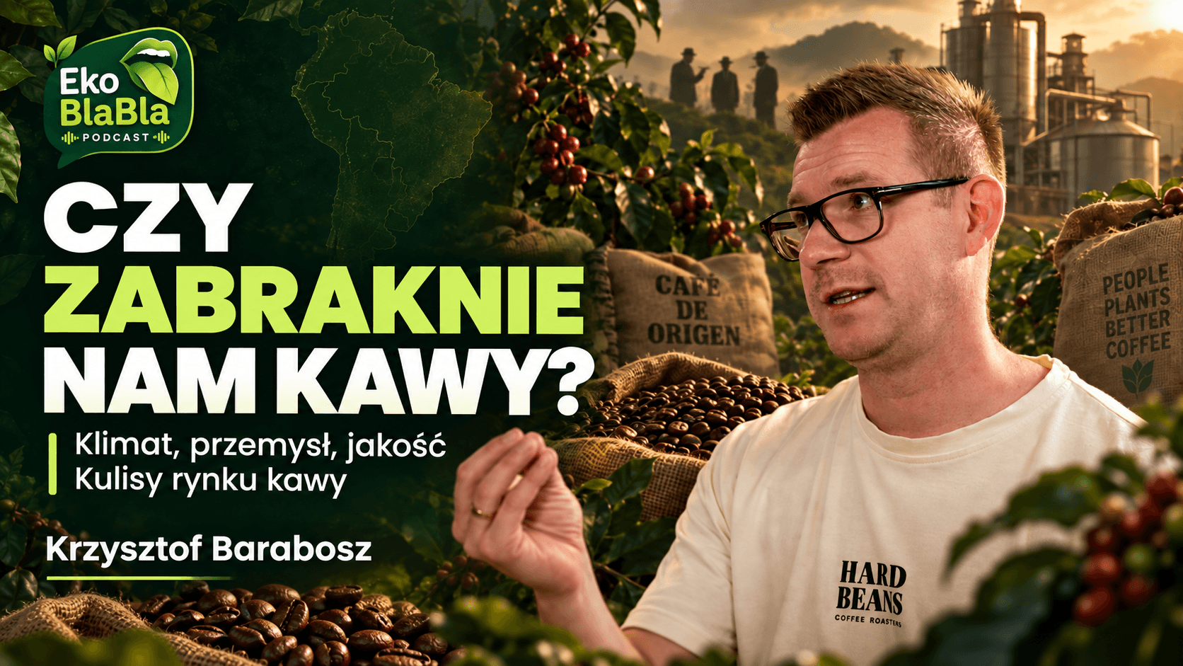 Czy zabraknie nam kawy? Klimat, jakość i kulisy rynku kawy